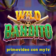 primevideo con mytv